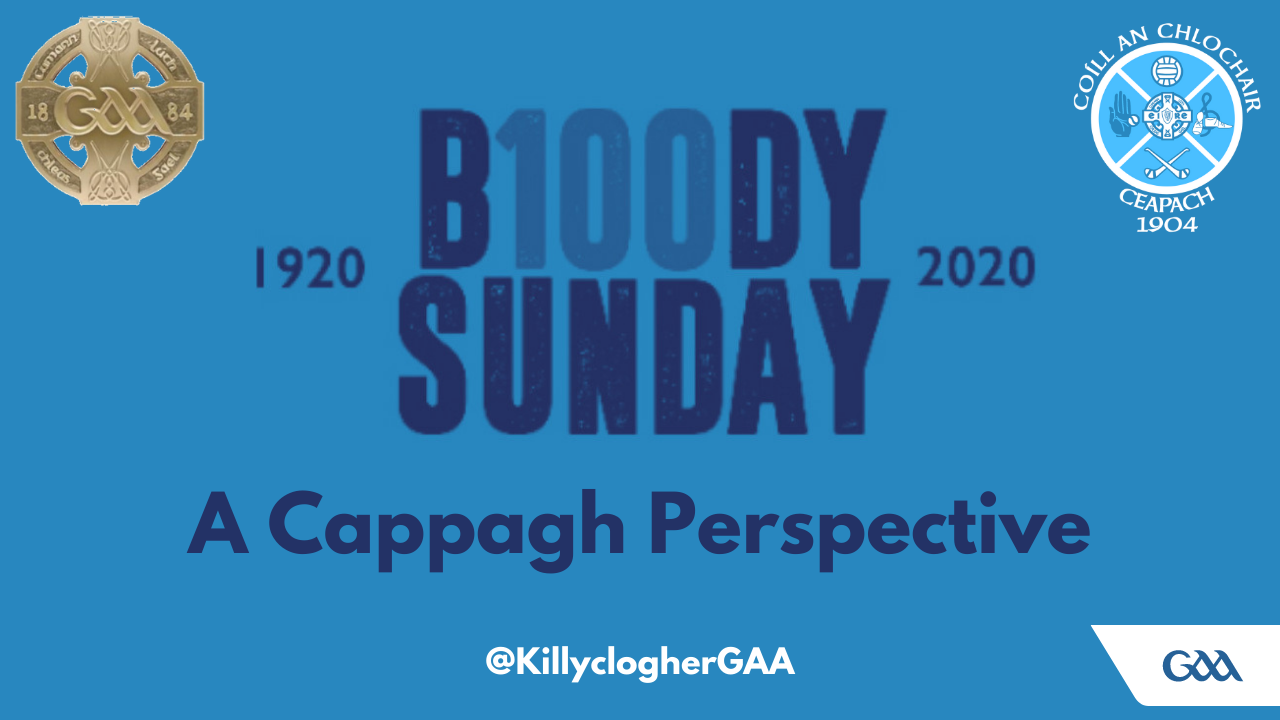 Bloody Sunday – A Cappagh Perspective