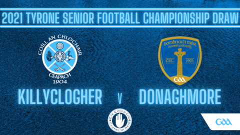 LATEST NEWS: Killyclogher To Play Donaghmore In Senior Championship
