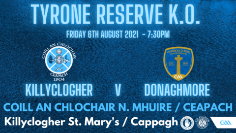 Killyclogher v Donaghmore In Reserve Knock-Out This Evening