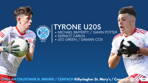 Tyrone U20s In Ulster Semi-Final